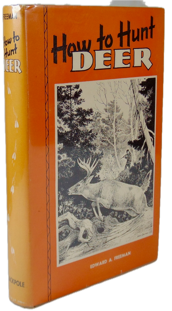How To Hunt Deer [SIGNED]. First Edition