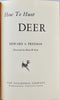 How To Hunt Deer [SIGNED]. First Edition