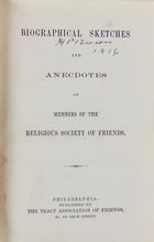 Load image into Gallery viewer, [QUAKER] Biographical Sketches and Anecdotes, Religious Society of Friends