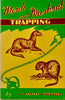 Mink and Muskrat Trapping, Complete Trapping Course