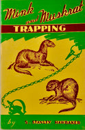 Mink and Muskrat Trapping, Complete Trapping Course