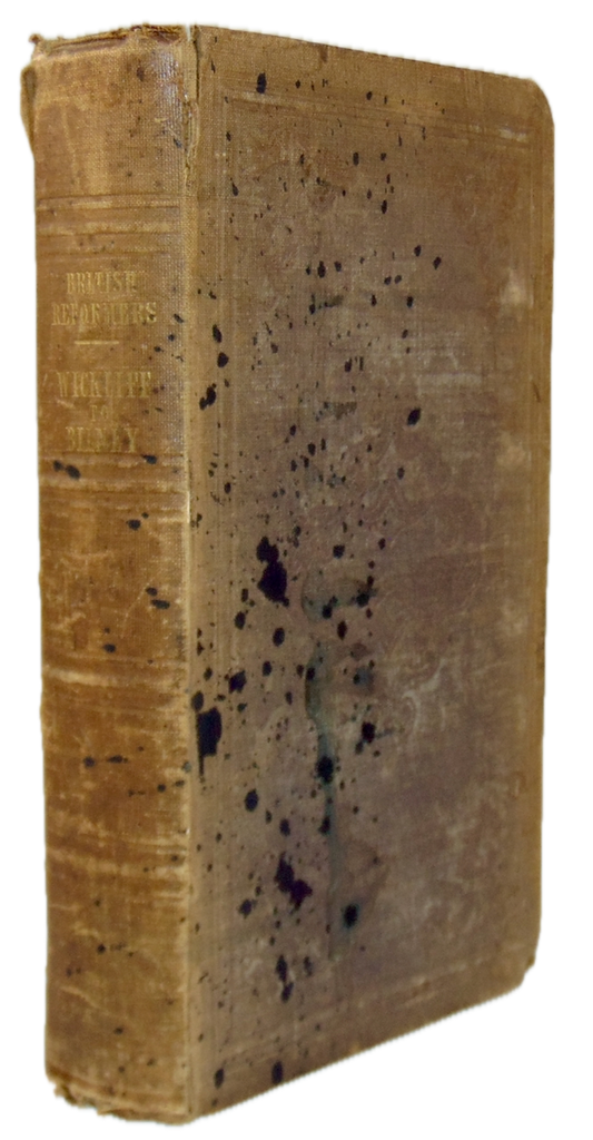 The Writings of the Reverend and Learned John Wickliff, D.D.