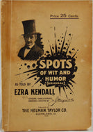 Ezra Kendall, Spots of Wit and Humor, vaudeville