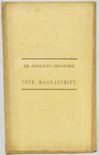 Load image into Gallery viewer, Sprague.  A Discourse on True Magnanimity (1844) Attacks Dueling