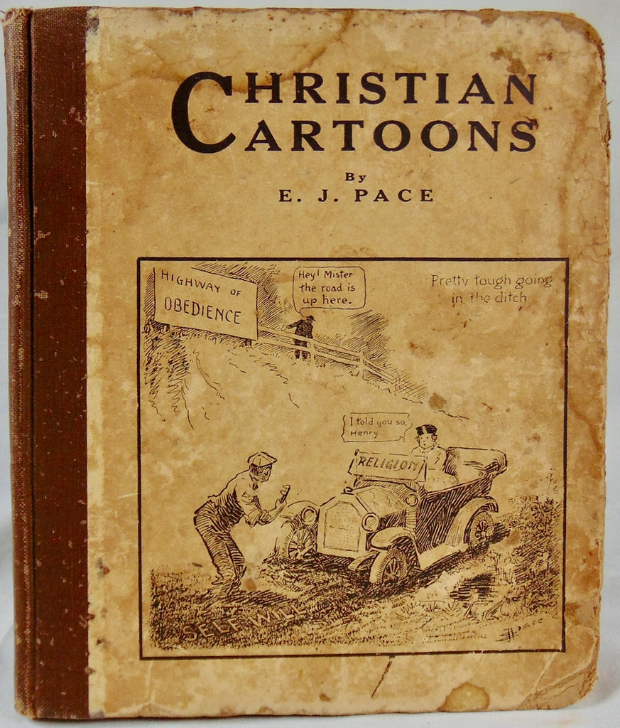 Christian Cartoons [SIGNED] 1922 E. J. Pace
