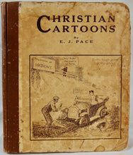 Load image into Gallery viewer, Christian Cartoons [SIGNED] 1922 E. J. Pace