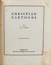 Load image into Gallery viewer, Christian Cartoons [SIGNED] 1922 E. J. Pace