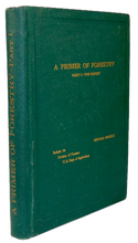 Load image into Gallery viewer, A Primer of Forestry. Part I. - The Forest. 1900