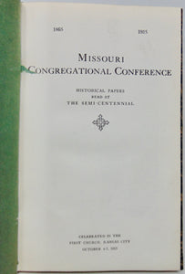 1865 - 1915 Missouri General Conference: Historical Papers