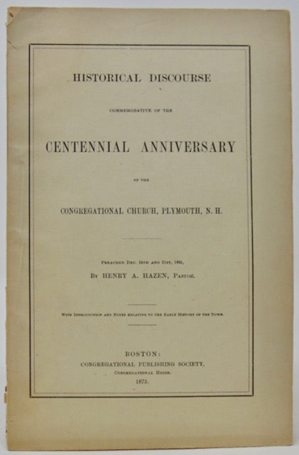 Hazen.  History of Plymouth, New Hampshire, Centennial Discourse