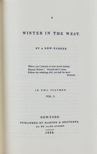 Load image into Gallery viewer, A Winter in the West. By a New -Yorker. (2 volume set) reprint of 1835 edition