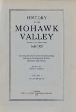 Load image into Gallery viewer, History of the Mohawk Valley, Gateway to the West 1614-1925 (4 volume set)