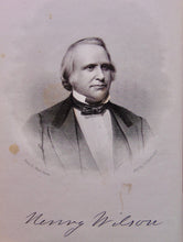 Load image into Gallery viewer, The Life and Public Services of Henry Wilson, Vice President under U. S. Grant