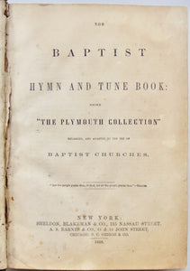 Holme. The Baptist Hymn and Tune Book: being "The Plymouth Collection" enlarged
