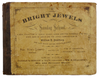 Bright Jewels for the Sunday School 1869, William B. Bradbury