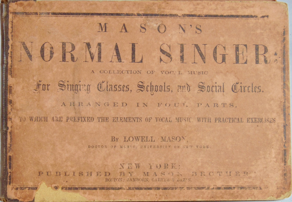 Mason's Normal Singer 1856 Lowell Mason