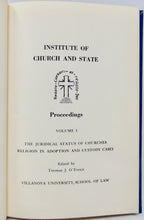 Load image into Gallery viewer, O&#39;Toole, Thomas J. [Editor]. INSTITUTE OF CHURCH AND STATE: Proceedings [Vols. I-IV]