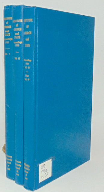 O'Toole, Thomas J. [Editor]. INSTITUTE OF CHURCH AND STATE: Proceedings [Vols. I-IV]