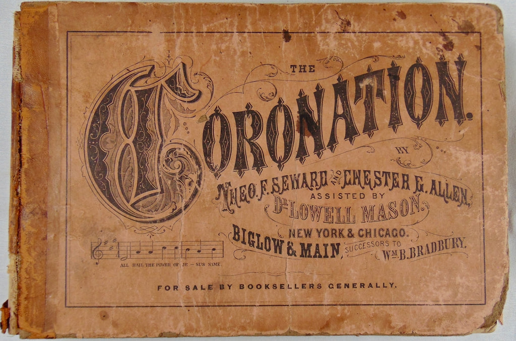 1872 The Coronation: A New Collection of Music for Choirs and Singing Schools