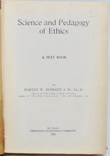 Load image into Gallery viewer, Everest, Harvey W. Science and Pedagogy of Ethics : A Text Book