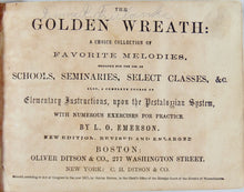 Load image into Gallery viewer, The Golden Wreath: A Choice Collection of Favorite Melodies (1857)