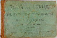 Load image into Gallery viewer, The Voice of Praise : A Collection of Music for the Choir (1862)