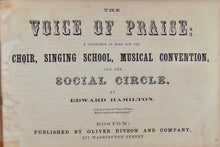 Load image into Gallery viewer, The Voice of Praise : A Collection of Music for the Choir (1862)