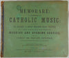 SCARCE 1857 Catholic Church Music, The MEMORARE by Anthony Werner
