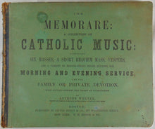 Load image into Gallery viewer, SCARCE 1857 Catholic Church Music, The MEMORARE by Anthony Werner