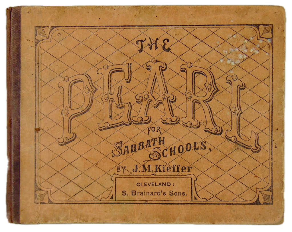 The Pearl; A Collection of Songs, Hymns, Chants for the Sabbath School (1871)