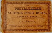 Load image into Gallery viewer, The Pestalozzian School Song Book (1853)