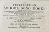 The Pestalozzian School Song Book (1853)