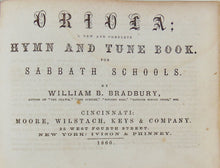 Load image into Gallery viewer, Oriola; A New and Complete Hymn and Tune Book for Sabbath Schools (1860)