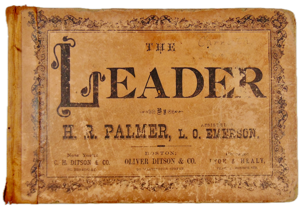 The Leader: A Collection of Sacred and Secular Music, for Choirs (1874)