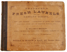 Load image into Gallery viewer, Bradbury's Fresh Laurels For the Sabbath School (1867)