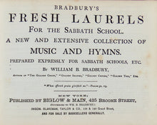 Load image into Gallery viewer, Bradbury's Fresh Laurels For the Sabbath School (1867)