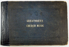 Load image into Gallery viewer, A Collection of Psalm and Hymn Tunes, Chants, Anthems, and Sentences (1851)