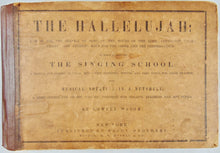 Load image into Gallery viewer, The Hallelujah: A Book for the Service of the Lord (1854)