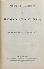 Load image into Gallery viewer, Plymouth Collection of Hymns and Tunes 1859 Henry Ward Beecher