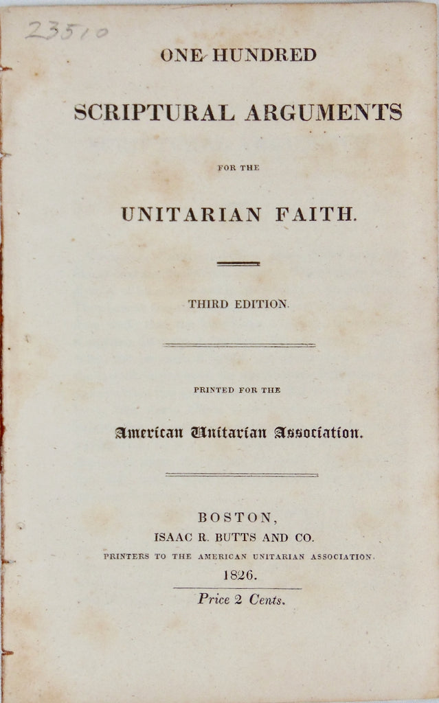 One Hundred Scriptural Arguments for the Unitarian Faith (1825)