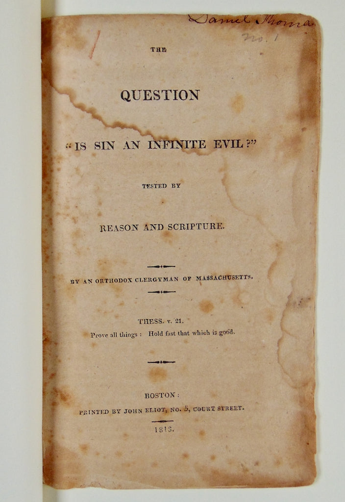 1813 "Is Sin an Infinite Evil?" tested by Reason and Scripture