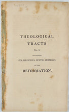 Load image into Gallery viewer, 1809 Seven Sermons on the Reformation, by George J. Zollikofer