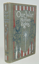 Load image into Gallery viewer, Drinker.  Our War for Human Rights, The Great War (1918)