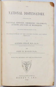 Stillé & Maisch. The National Dispensatory, 1879, Action & Uses of Medicines