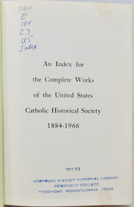 1900-1969 Historical Records and Studies (49 vols plus Index) US Catholic Historical Society