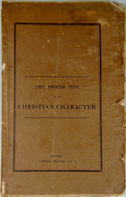 Load image into Gallery viewer, 1824 The Proper Test of the Christian Character