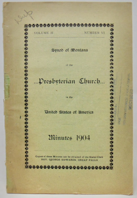 Minutes of the Synod of Montana, First Presbyterian Church, Lewistown, 1904