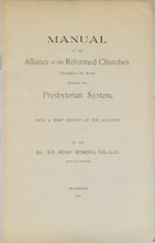 Load image into Gallery viewer, 1898 Manual of the Reformed Churches Worldwide holding the Presbyterian System