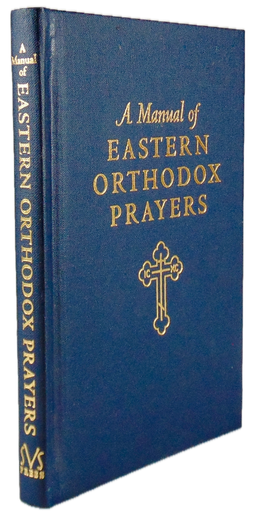 A Manual of Eastern Orthodox Prayers