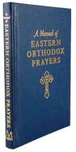 Load image into Gallery viewer, A Manual of Eastern Orthodox Prayers